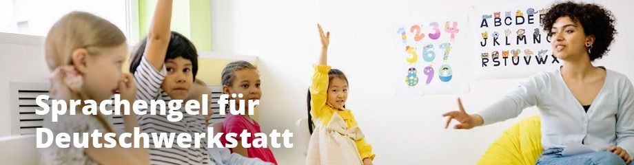 Sprachengel für Deutschwerkstatt